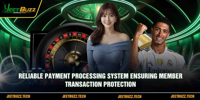 Reliable payment processing system ensuring member transaction protection